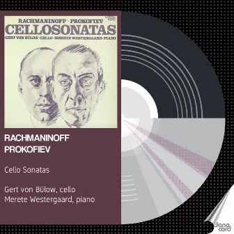 Prokofiev and Rachmaninov - Cello Sonatas by Gert von Bulow