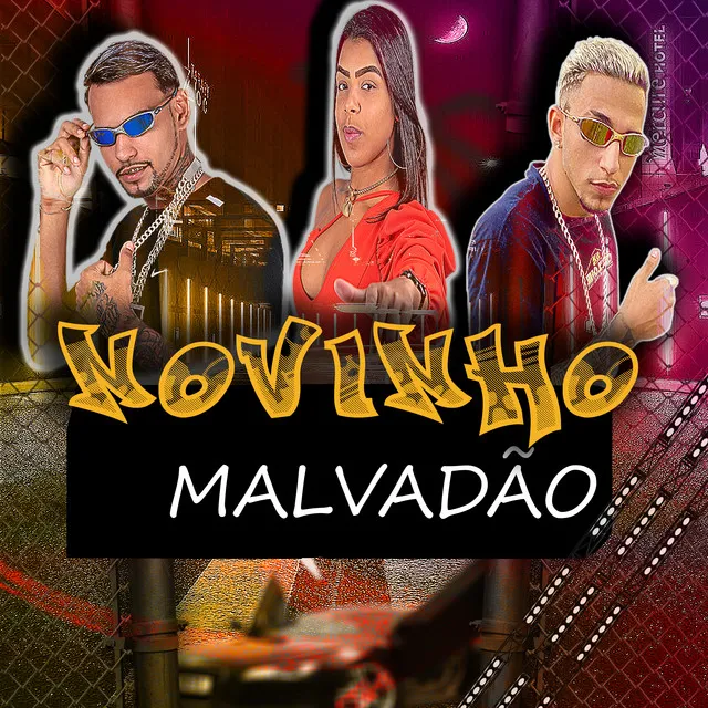 Novinho Malvadão