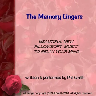 The Memory Lingers by Phil Smith