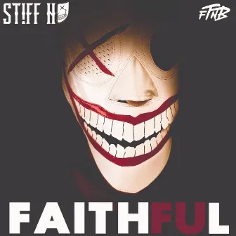 Faithful by STIFF HA