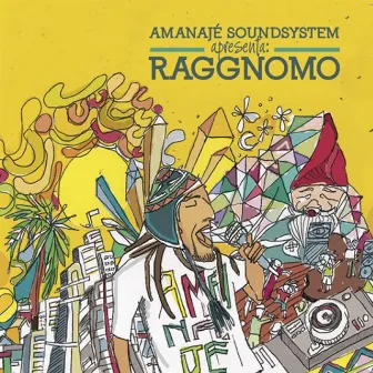 Amanajé Sound System Apresenta Raggnomo by Raggnomo