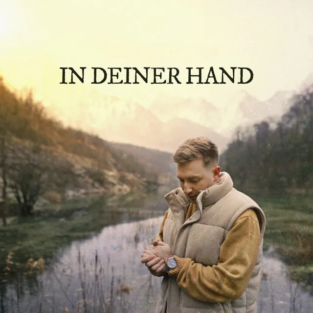 In deiner Hand