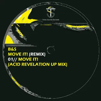 Move it! (Acid Revelation Up Mix) by B&S