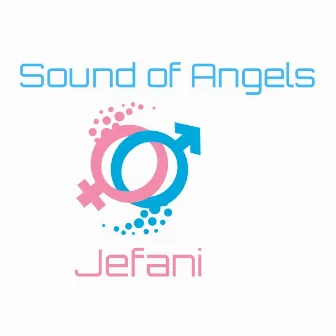 Sound of Angels by Jefani