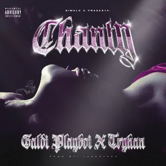 Chanty by Galdi Playboi