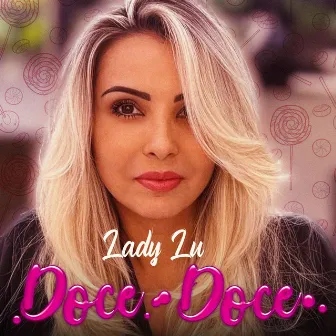 Doce Doce by Lady Lu