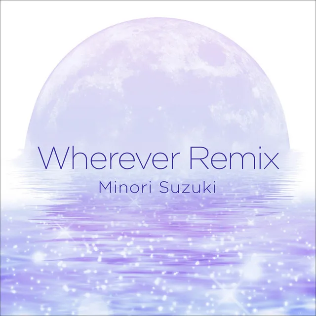 Wherever remix