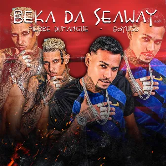 Beka da Seaway by Pierre Dumangue