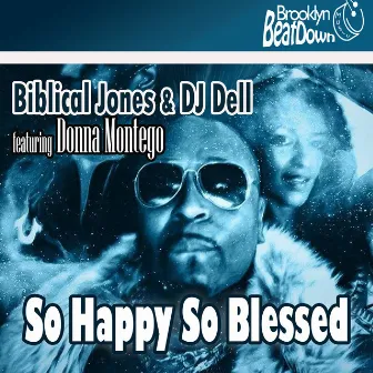 So Happy So Blessed by DJ Dell