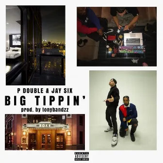 Big Tippin' by P Double