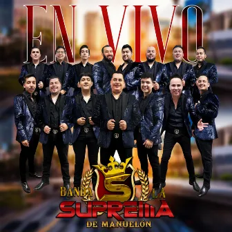 En Vivo (En vivo) by Banda La Suprema De Manuelon