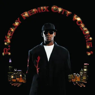 Remix City Volume 1 by R. Kelly