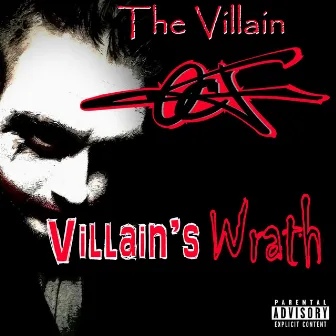 Villain's Wrath by The Villain Ocj