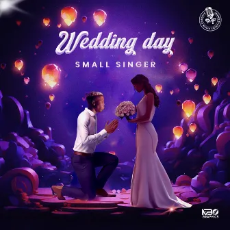 Wedding Day by Small Singer