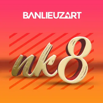 NK8 by Banlieuz'art