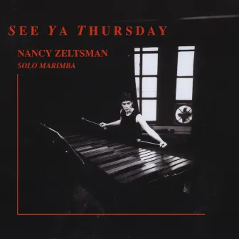 See Ya Thursday by Nancy Zeltsman