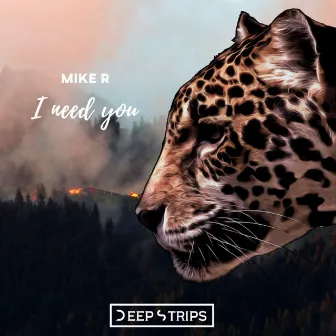 I Need You by Miker