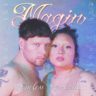 Hopeless Romantics (Wait) by 'Magin'