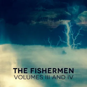 Volumes III and IV by Fishermen