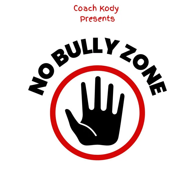 NO BULLY ZONE