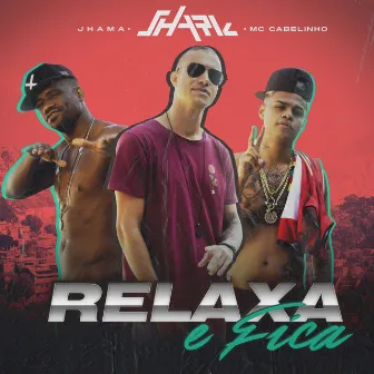 Relaxa E Fica by Shark