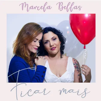 Ficar Mais by Marcela Bellas