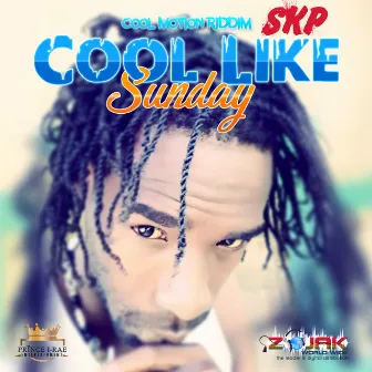 Cool Like Sunday by SKP