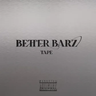 BETTER BARZ TAPE, Vol. 1 by Nega & Norak