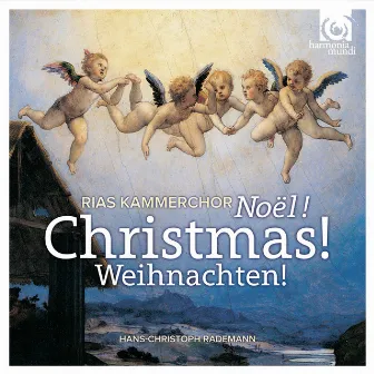 Christmas! Noël! Weihnachten! by Hans-Christoph Rademann