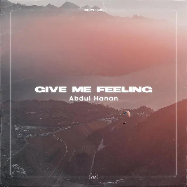 Give Me Feeling