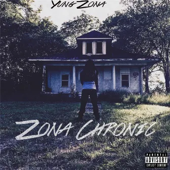 Zona Chronic by Yung Zona