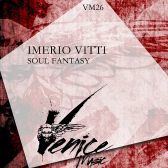 Soul Fantasy by Imerio Vitti