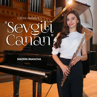 Sevgili Canan by Üzeyir Hacıbəyli