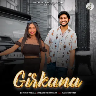 Girkana by Satyam Verma