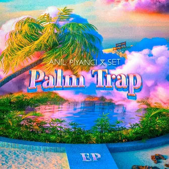 Palm Trap by Set