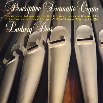 Descriptive Dramatic Organ by Jim Harbourg