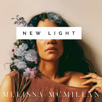 New Light by Melissa McMillan