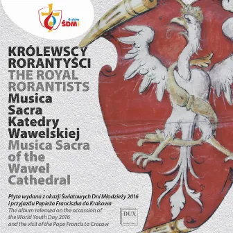 Musica sacra of the Wawal Cathedral by The Royal Rorantists