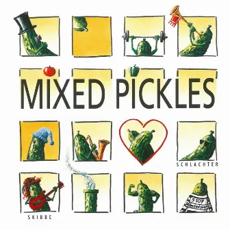 Mixed Pickles by Hermann Skibbe