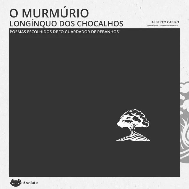 O murmúrio longínquo dos chocalhos (Poemas escolhidos de 