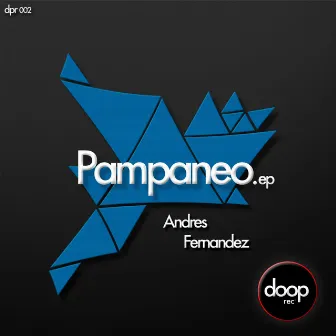 Pampaneo EP by Andres Fernandez