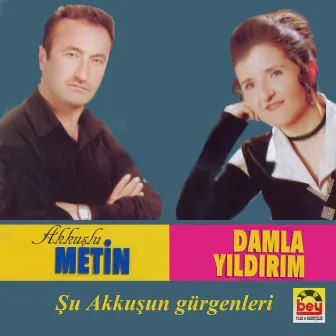 Şu Akkuşun Gürgenleri by Akkuşlu Metin