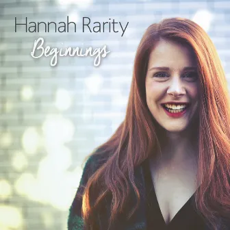 Beginnings by Hannah Rarity