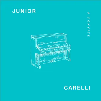 O Convite by Junior Carelli