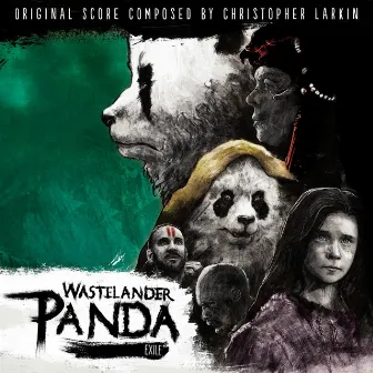 Wastelander Panda: Exile by Christopher Larkin