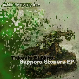 Sapporo Stoners by Takeshi el niño