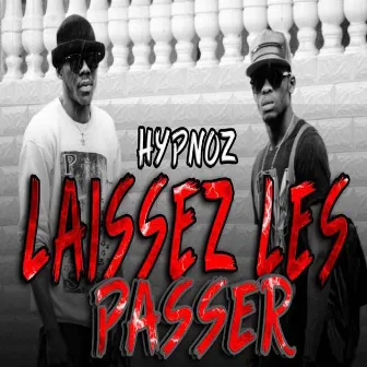 Laisser les passer by Hypnoz