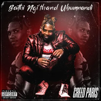 Bathi Ngithand' Bumnandi (Radio Edit) by CREED PARIS