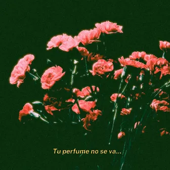 Tu perfume no se va... by nøcks