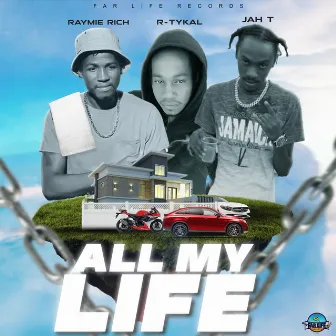 All My Life by Raymie Rich